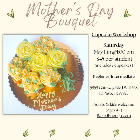 Floral Bouquet Cupcake Workshop | Saturday May 11th