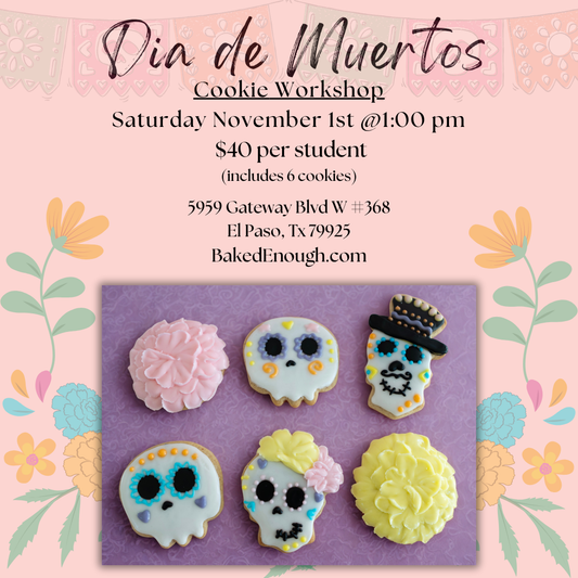"Dia De Muertos" Cookie Workshop | Saturday November 1st
