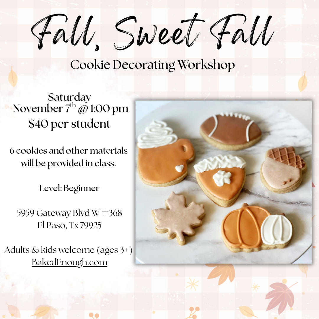 "Fall, Sweet Fall" Cookie Workshop | Saturday November 7th