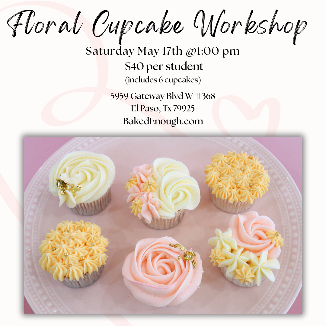 Floral Cupcakes | Saturday May 17th
