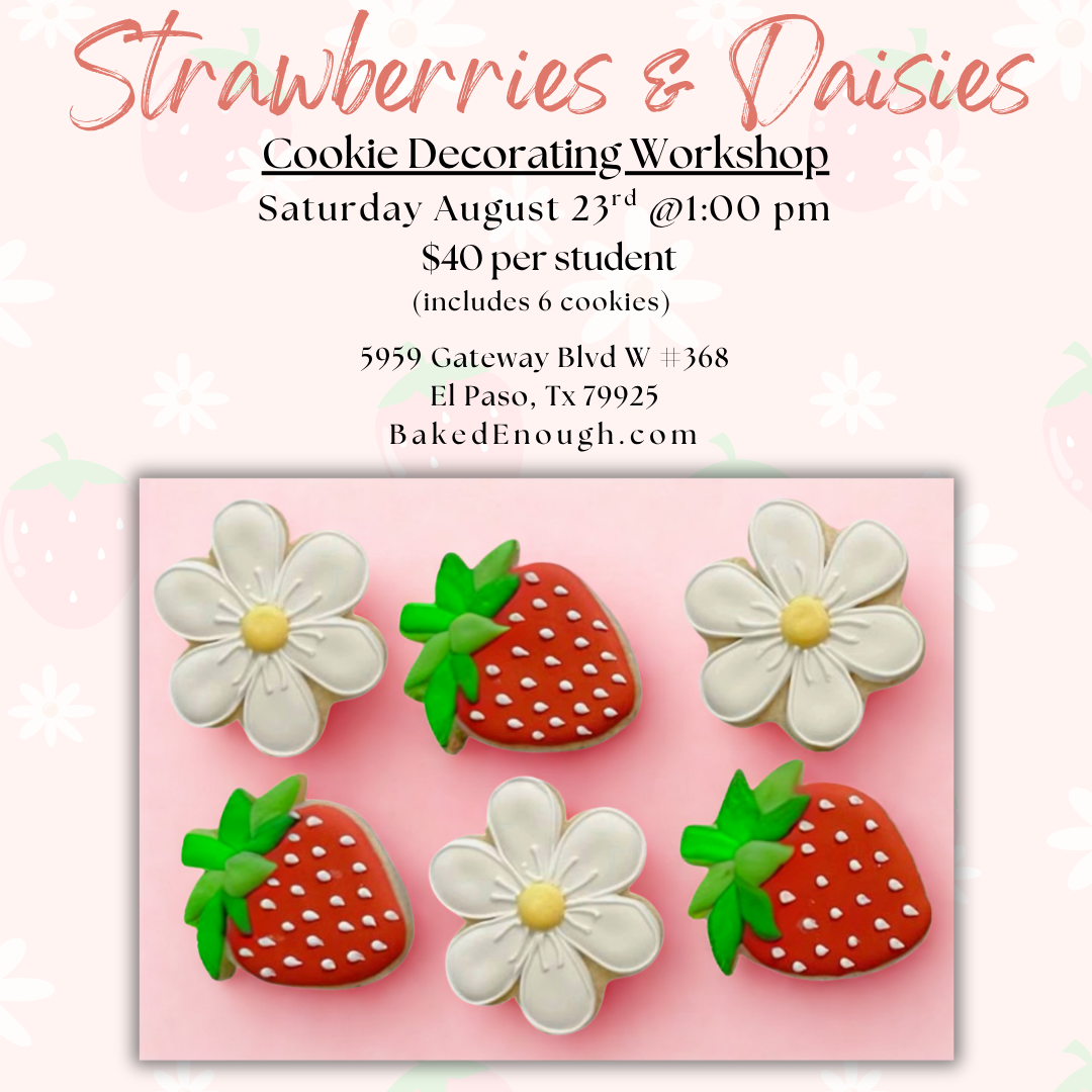 "Strawberries & Daisies" Cookie Workshop | Saturday August 23rd