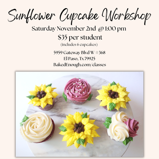 Sunflower Cupcake Workshop | Saturday November 2nd