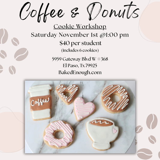 "Coffee & Donuts" Cookie Workshop | Saturday November 1st