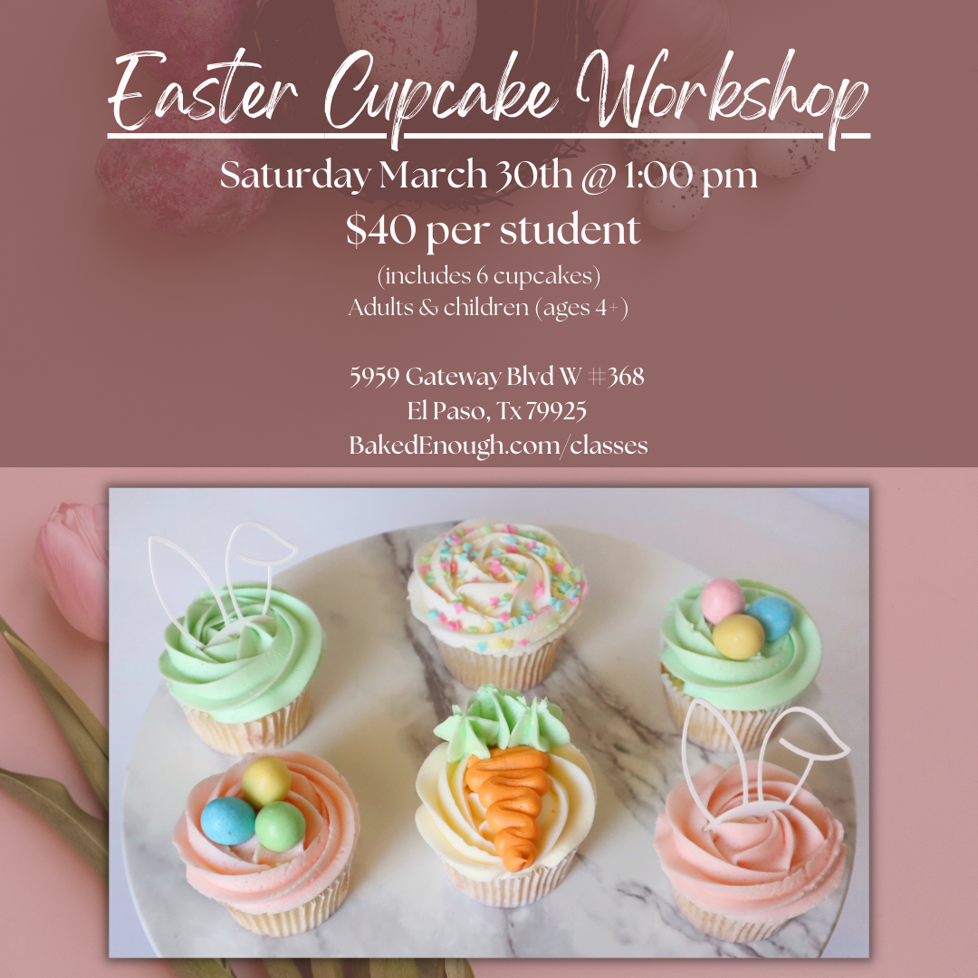 Easter Cupcake Workshop | Saturday March 30th