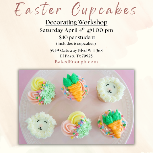 Easter Cupcake Workshop | Saturday April 4th