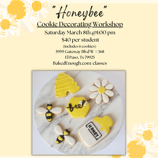 Honeybee Cookie Workshop | Saturday March 8th