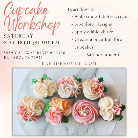 Floral Cupcake Workshop | Saturday May 18th
